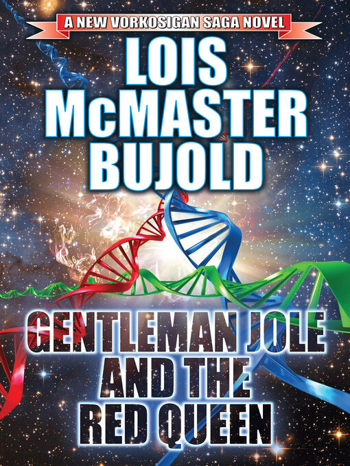 Title details for Gentleman Jole and the Red Queen by Lois McMaster Bujold - Available